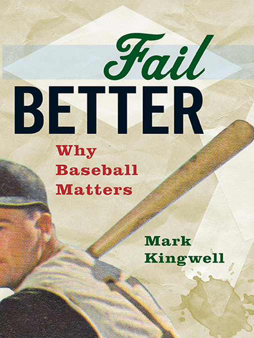 Title details for Fail Better by Mark Kingwell - Wait list